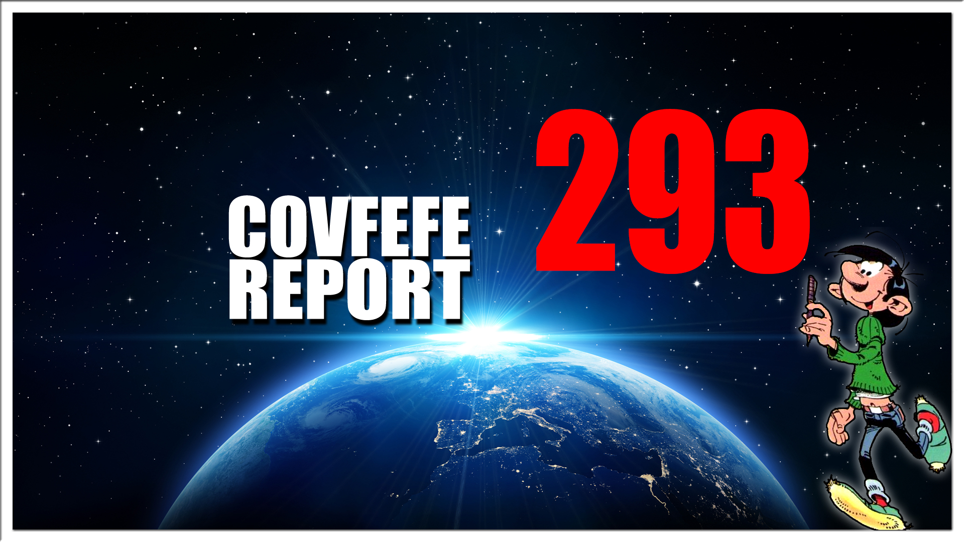 Covfefe Report 293.  No 1 is above the law, C19 op 3 na grootste misdaad ooit gepleegd, Liam Neeson