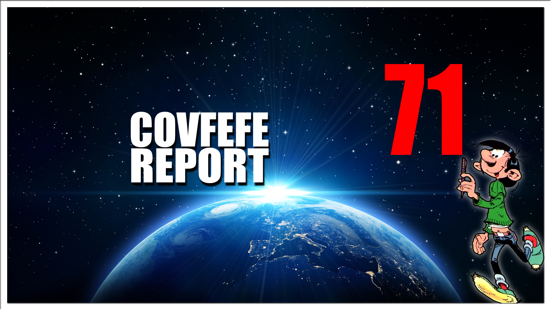 Covfefe Report 71. Radar cirkel rond, Agenda 21, Happy weekend